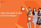 10 thương hiệu quần áo Shopee chính hãng được yêu thích nhất hiện nay